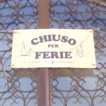 Servizi turistici? Chiusi per ferie!