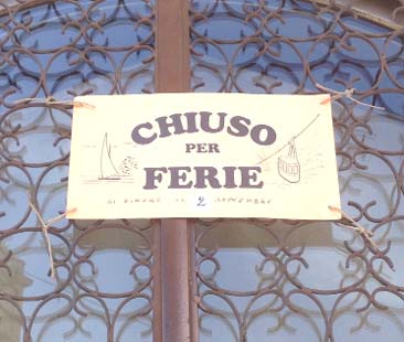 Servizi turistici? Chiusi per ferie!