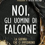 Libri, “Noi, gli uomini di Falcone” del generale  Pellegrini