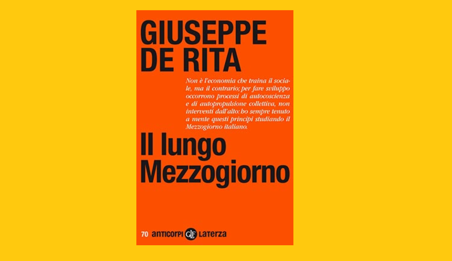Libri, la questione meridionale ne “Il lungo Mezzogiorno” Libri, la questione meridionale ne “Il lungo Mezzogiorno”