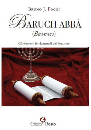 Baruch Abbà, il libro di Bruno Poggi alla scoperta dell’ebraismo