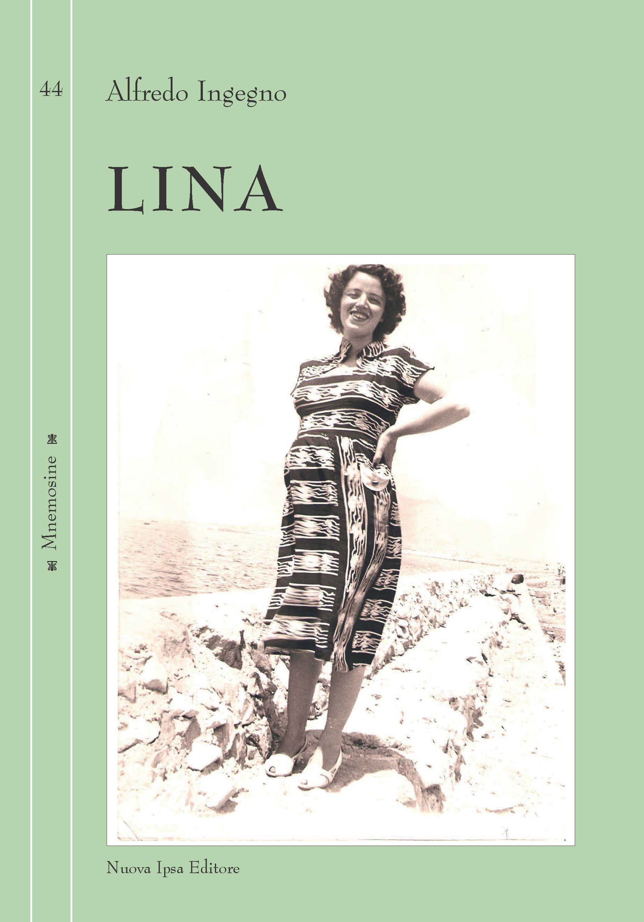 “Lina”, il nuovo romanzo di Alfredo Ingegno, la trama
