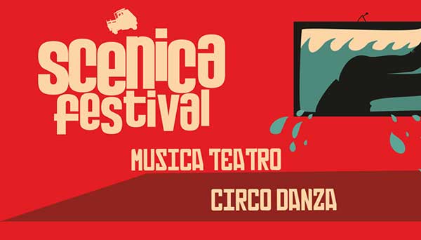 Dal 9 al 18 luglio XIII edizione Scenica Festival a Vittoria