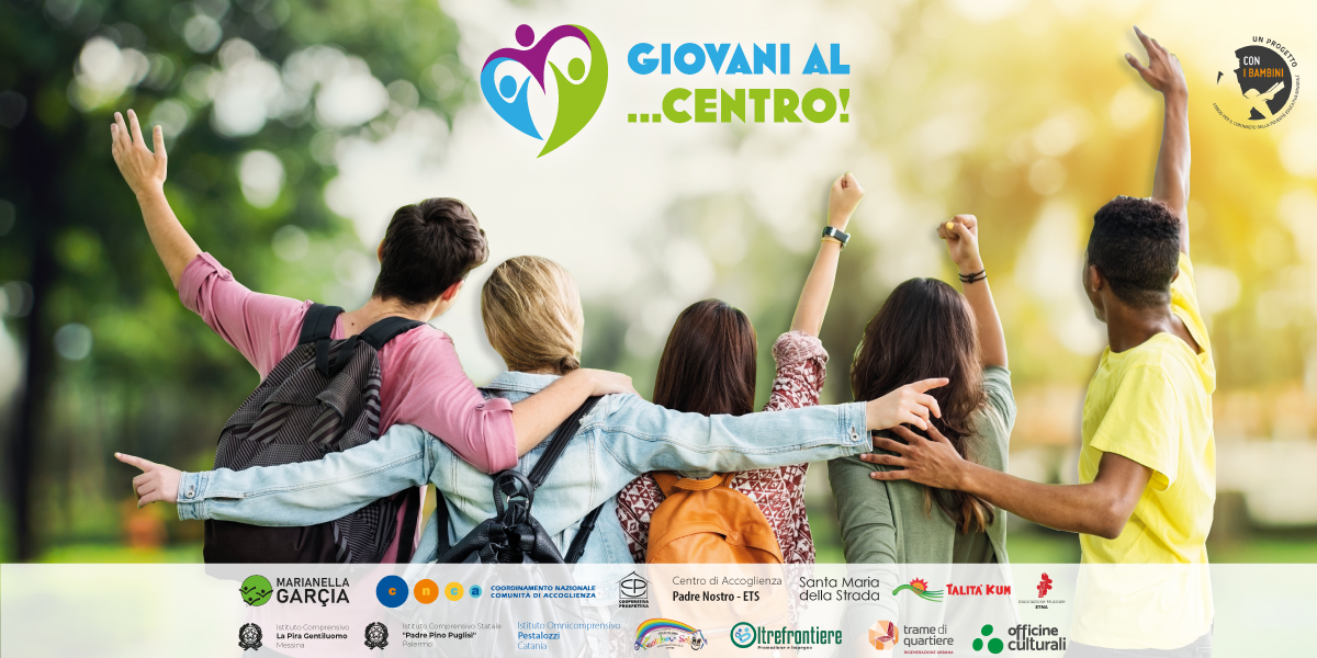 Con “Giovani al…Centro!” reinserimento sociale a Catania, Palermo e Messina