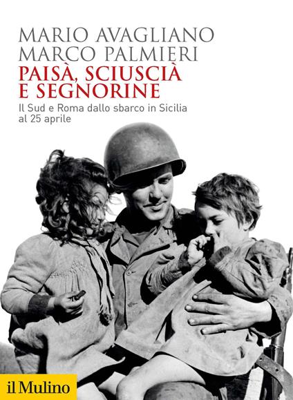 Il 18 giugno si presenta a Catania il libro “Paisà, sciuscià e segnorine”