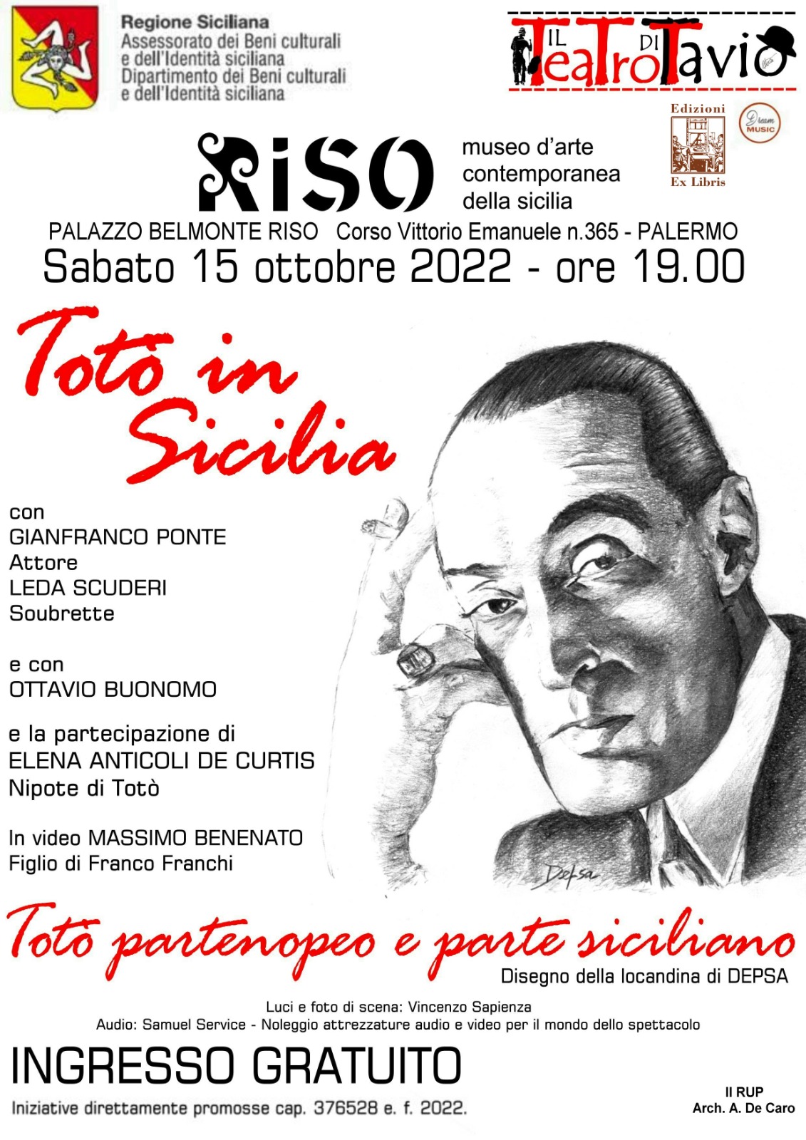 “Totò in Sicilia”: l’attore napoletano, di mamma siciliana, di scena a Palazzo Riso “Totò in Sicilia”: l’attore napoletano, di mamma siciliana, di scena a Palazzo Riso
