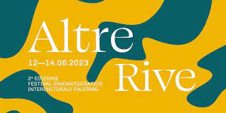 Palermo, tutto pronto per il ritorno di “Altre Rive – Festival Cinematografico Interculturale”