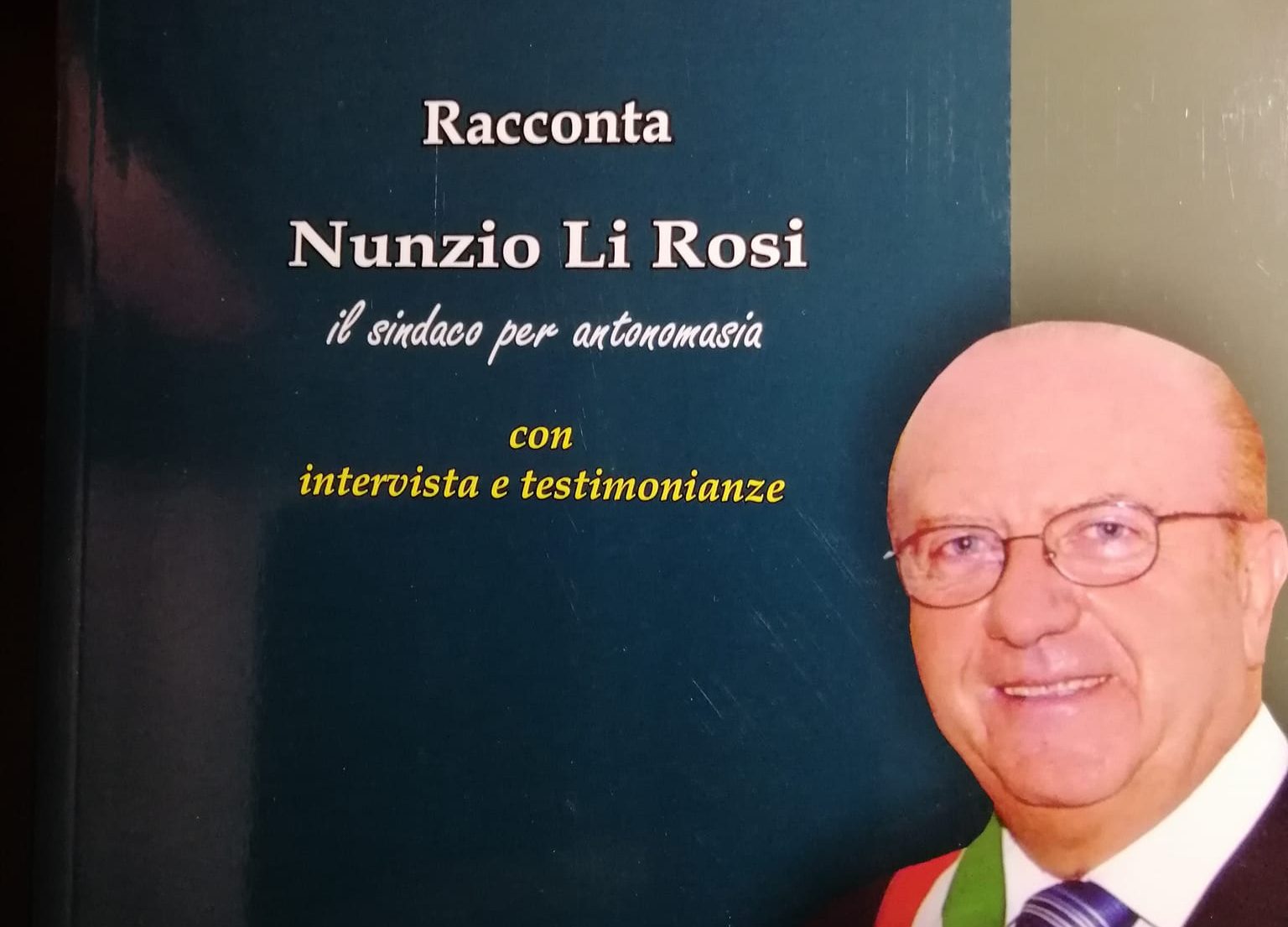 “Nunzio Li Rosi. Il sindaco per antonomasia”: si presenta a Licodia Eubea il libro