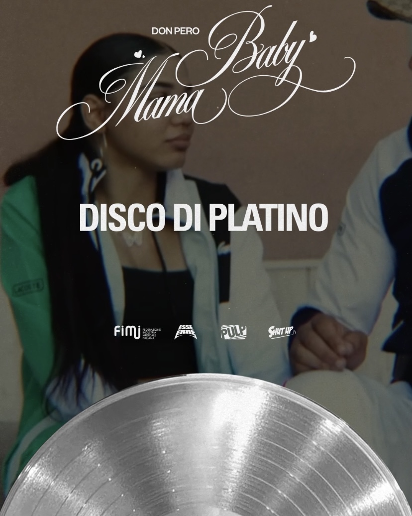 “Baby Mama” il singolo di Don Pero prodotto dal producer palermitano Achille G è Disco di Platino