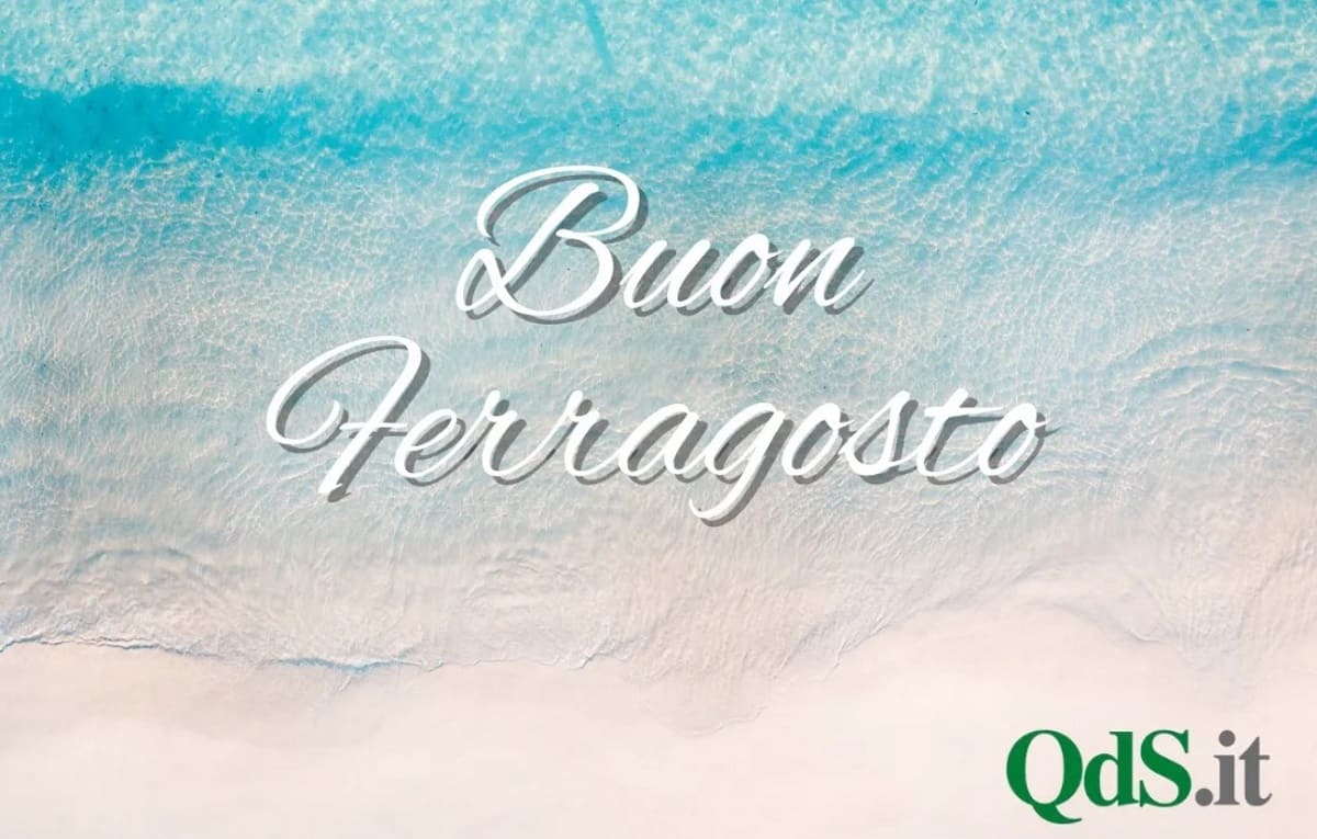Buon Ferragosto 2024: frasi da condividere su WhatsApp e social, idee ed eventi