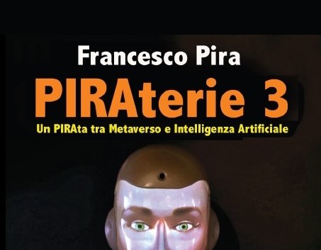 Francesco Pira torna a far viaggiare il “suo pirata” alla scoperta di metaverso e Intelligenza artificiale