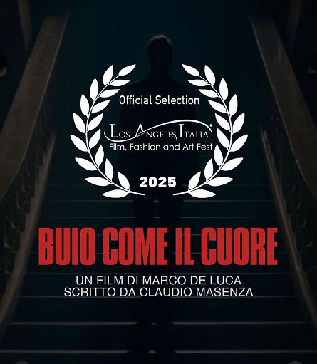 Cinema, “Buio come il cuore” debutta a Los Angeles Italia Film Festival