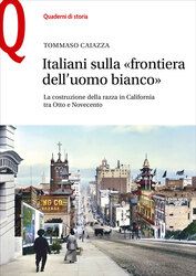 Esce il libro di Caiazza sull’emigrazione italiana in California