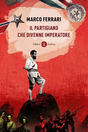 ”Il partigiano che divenne imperatore”, in libreria la vera storia di Ilio Barontini