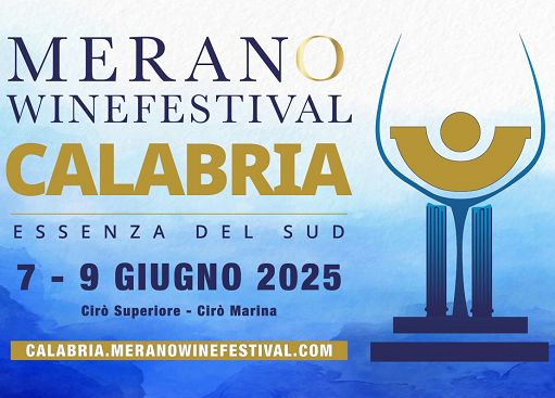 Dal 7 al 9 giugno prima edizione di “Merano WineFestival Calabria”