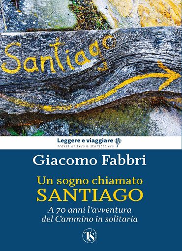 Libri, “Un sogno chiamato Santiago”: a 70 anni l’avventura in solitaria