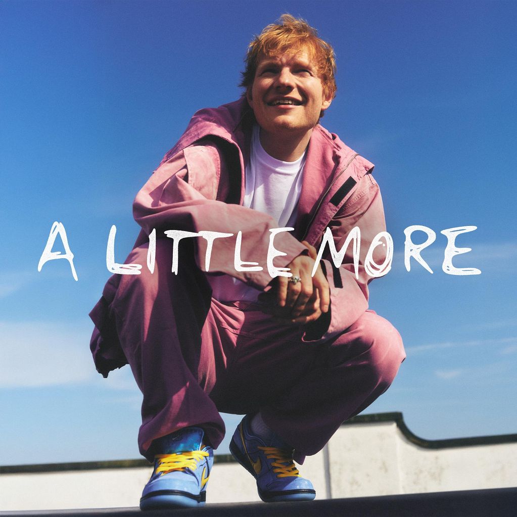 ”A Little More” è il nuovo singolo di Ed Sheeran
