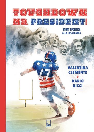 ”Touchdown Mr. President”, il libro su sport e politica negli Usa
