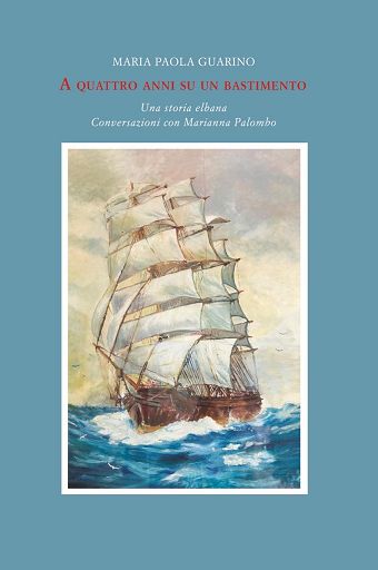 Libri, esce “A quattro anni su un bastimento” di Maria Paola Guarino