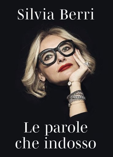 Libri, esce “Le parole che indosso” di Silvia Berri