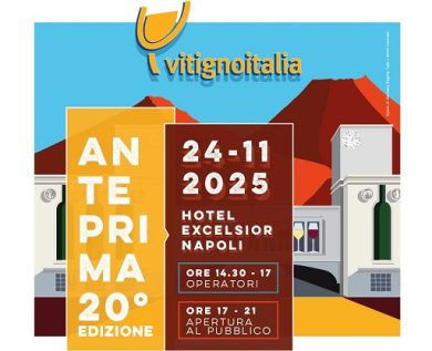 A Napoli torna “Anteprima VitignoItalia” con 500 vini di 100 aziende