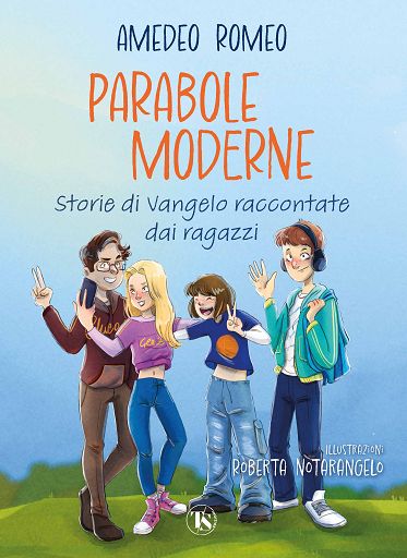 Libri, “Parabole moderne” di Amedeo Romeo: Vangelo raccontato ai ragazzi Libri, “Parabole moderne” di Amedeo Romeo: Vangelo raccontato ai ragazzi