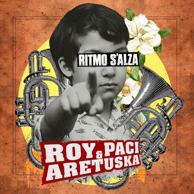 Roy Paci e Aretuska inviano a alzarsi e ballare