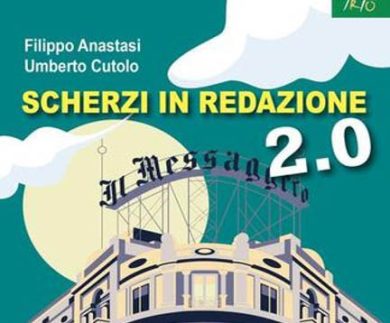 Il giornalismo visto con ironia: ecco “Scherzi in redazione 2.0”