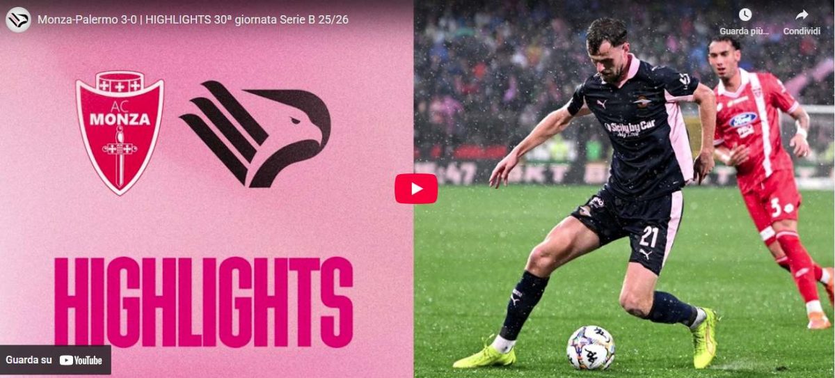 Monza-Palermo 3-0 gli highlights del match | VIDEO