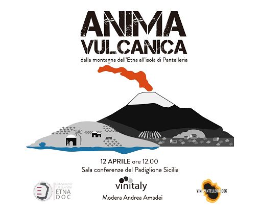 ”Anima Vulcanica”: a Vinitaly confronto tra Etna e Pantelleria