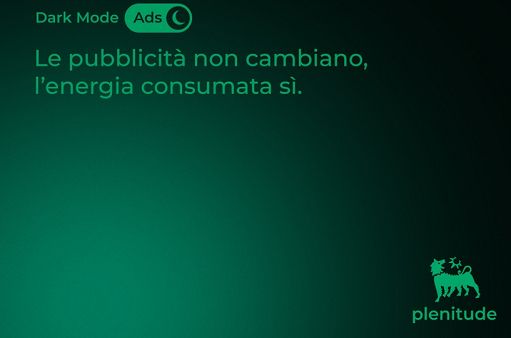 Plenitude, “Dark Mode Ads”: meno consumi di energia su annunci digitali
