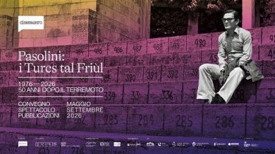 Rinasce “I Turcs tal Friùl” di Pasolini, a 50 anni da sisma in Friuli