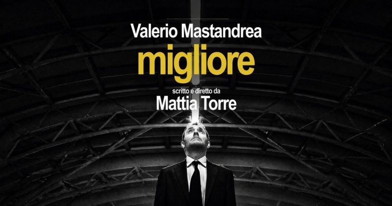 Il monologo cult di Mattia Torre in Sicilia, Valerio Mastrandea interpreta Migliore