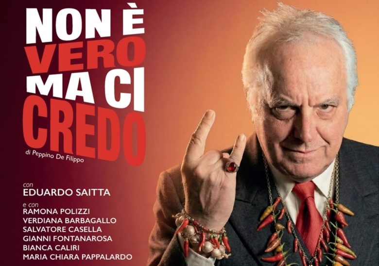 “Non è vero ma ci credo” in scena al Teatro Musco di Catania