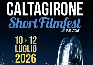 Cinema, dal 10 luglio quinta edizione del Caltagirone Short FilmFest