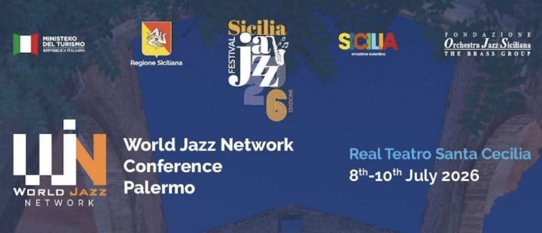 La Sicilia capitale del jazz internazionale con la Conferenza Annuale del World Jazz Network