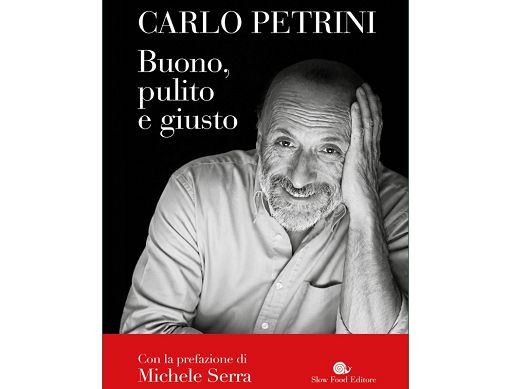 ”Buono, pulito e giusto”: 20 anni dopo l’idea di Petrini è ancora forte