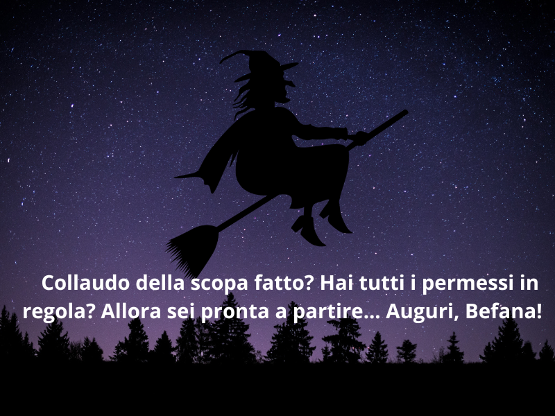 Auguri Per La Befana Frasi E Immagini Divertenti Da Inviare